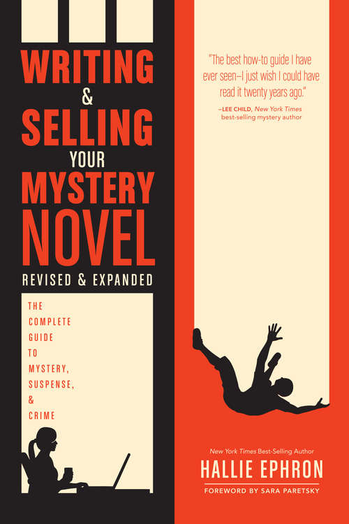 Book cover of Writing and Selling Your Mystery Novel Revised and Expanded Edition: The Complete Guide to Mystery, Suspense, and Crime (2)