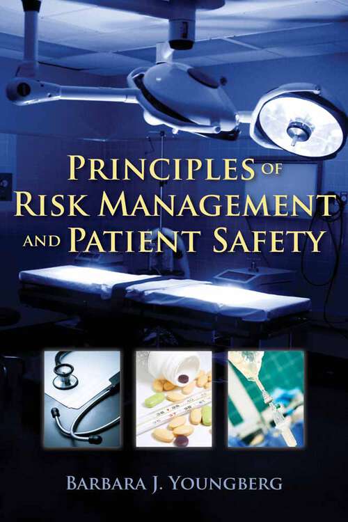 Book cover of Principles of Risk Management and Patient Safety