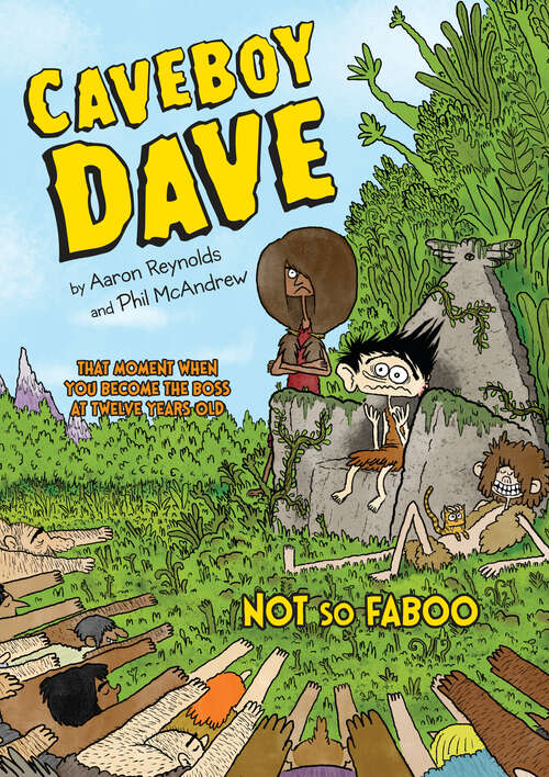 Caveboy Dave: Not So Faboo (Caveboy Dave #2)
