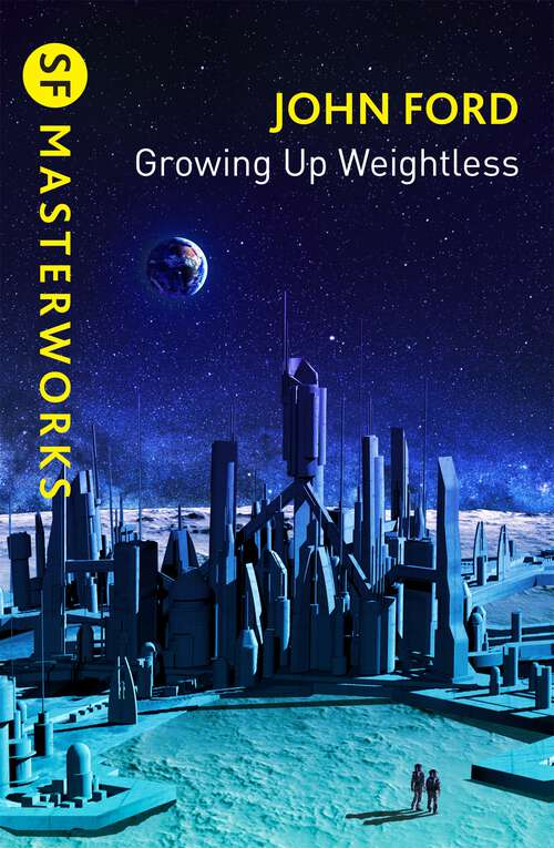 Book cover of Growing Up Weightless (Golden Age Masterworks)