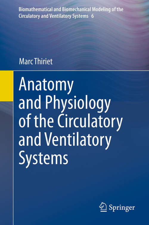 Book cover of Anatomy and Physiology of the Circulatory and Ventilatory Systems