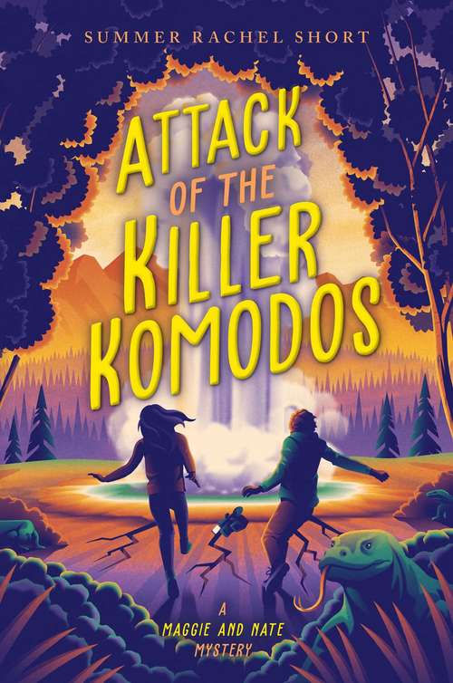 Book cover of Attack of the Killer Komodos (A Maggie and Nate Mystery)