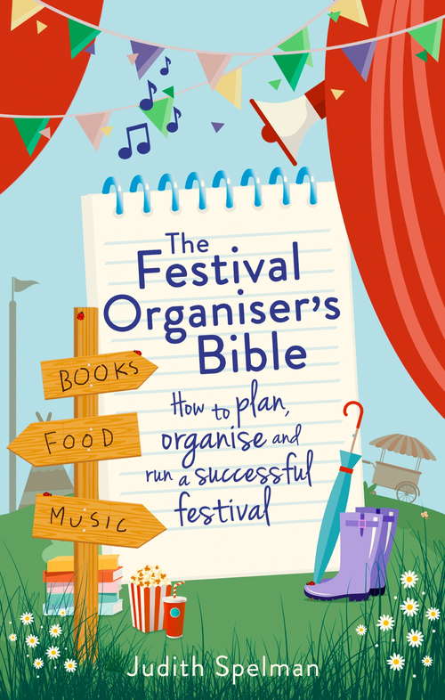 Book cover of The Festival Organiser's Bible: How to plan, organise and run a successful festival