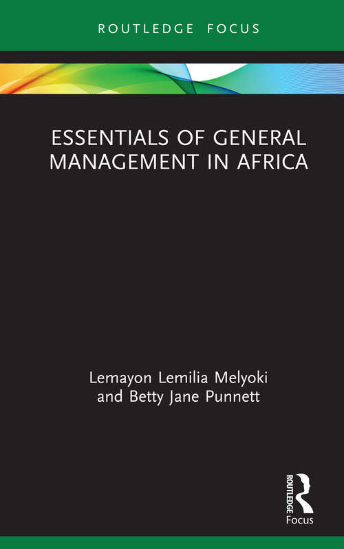Essentials of General Management in Africa (Essentials of Business and Management in Africa)