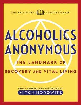 Book cover of Alcoholics Anonymous: The Landmark of Recovery and Vital Living