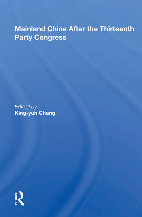 Mainland China After The Thirteenth Party Congress