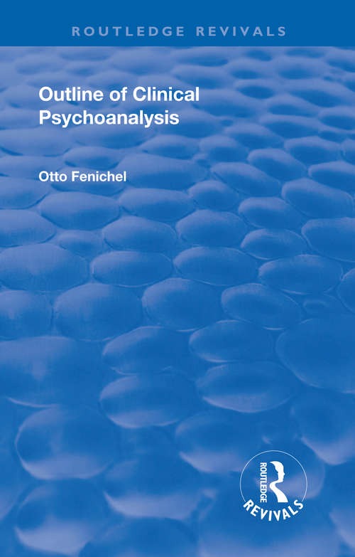 Book cover of Revival: Outline of Clinical Psychoanalysis (Routledge Revivals)