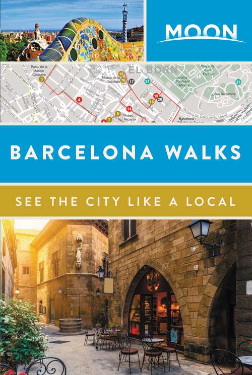 Book cover of Moon Barcelona Walks (Travel Guide)