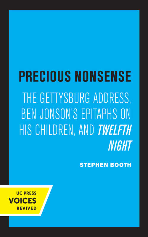 Book cover of Precious Nonsense: The Gettysburg Address, Ben Jonson's Epitaphs on His Children, and Twelfth Night