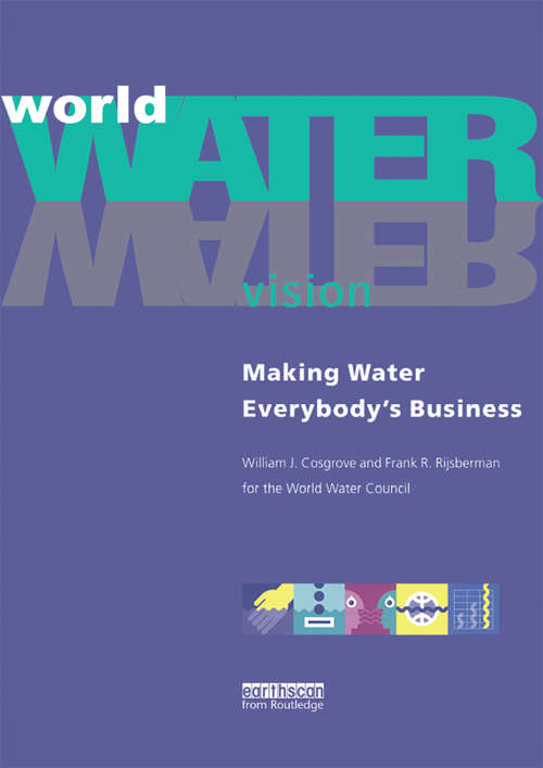Book cover of World Water Vision: Making Water Everybody's Business
