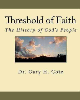 Threshold of Faith: The History of God's People