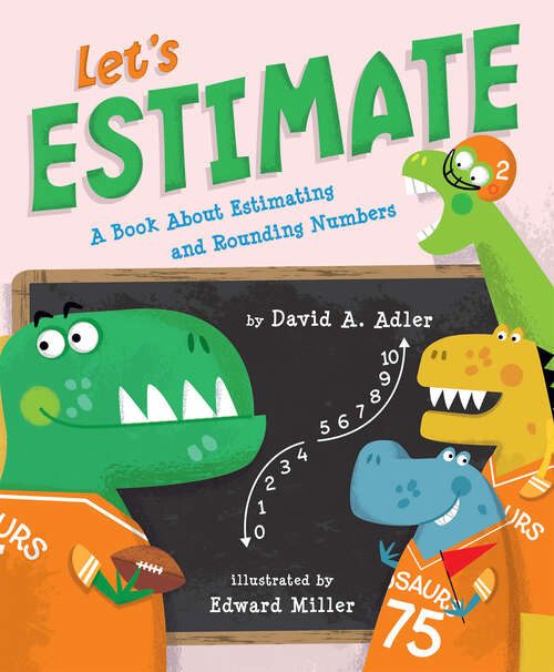 Book cover of Let's Estimate: A Book About Estimating and Rounding Numbers