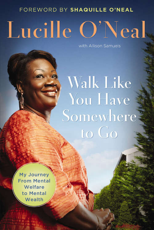 Book cover of Walk Like You Have Somewhere To Go
