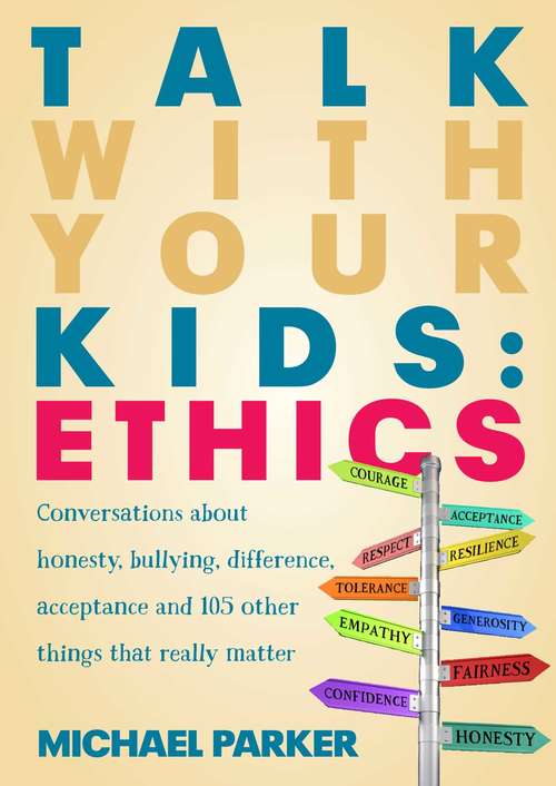 Book cover of Talk With Your Kids: Ethics