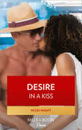 Desire in a Kiss (The\chandler Legacy Ser. #Book 2)