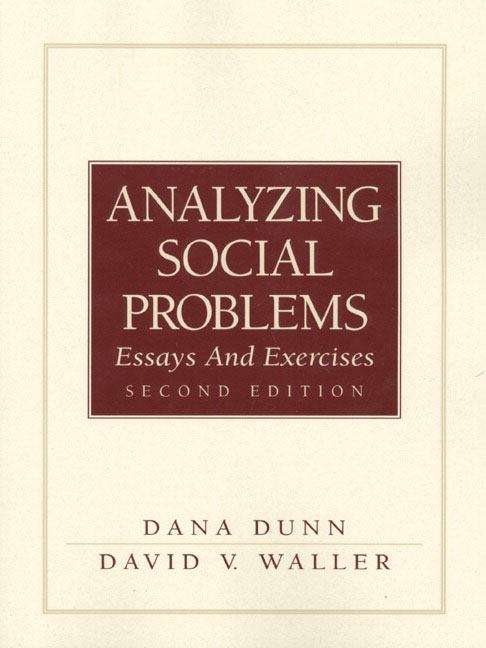 Analyzing Social Problems: Essays and Exercises (2nd edition)
