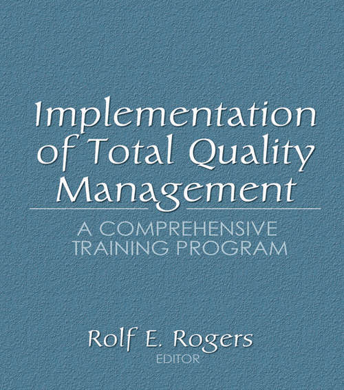 Book cover of Implementation of Total Quality Management: A Comprehensive Training Program