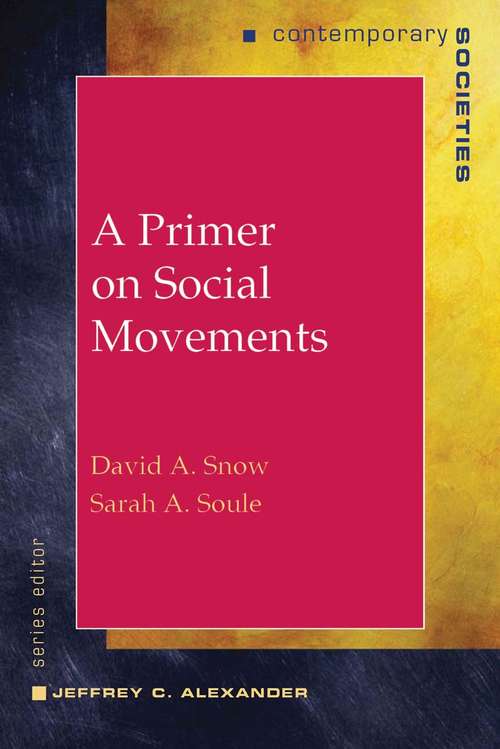 A Primer on Social Movements (Contemporary Societies Series)