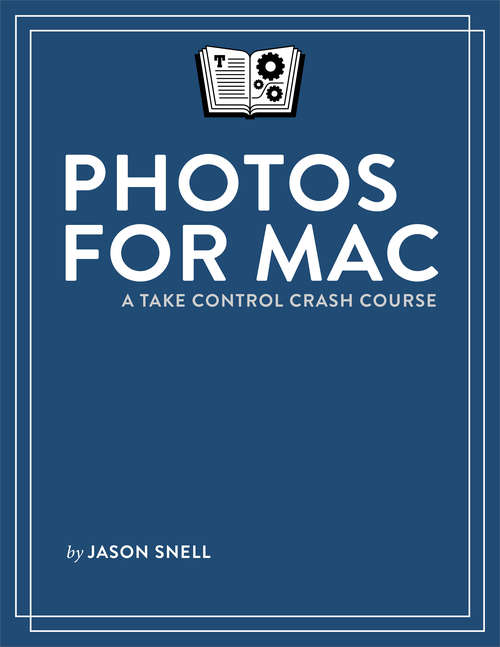 Book cover of Photos for Mac: A Take Control Crash Course