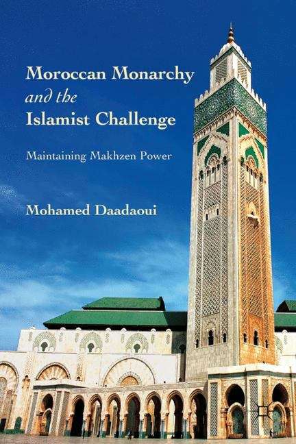 Book cover of Moroccan Monarchy and the Islamist Challenge