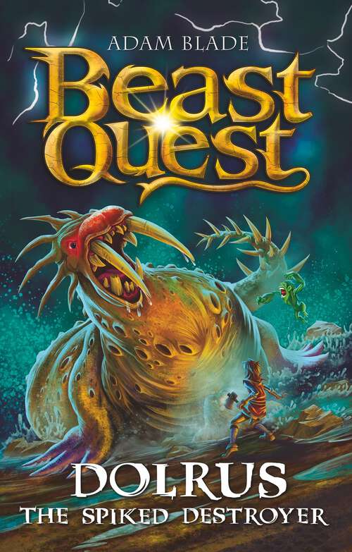 Book cover of Dolrus the Spiked Destroyer: Series 32 Book 1 (Beast Quest #1131)
