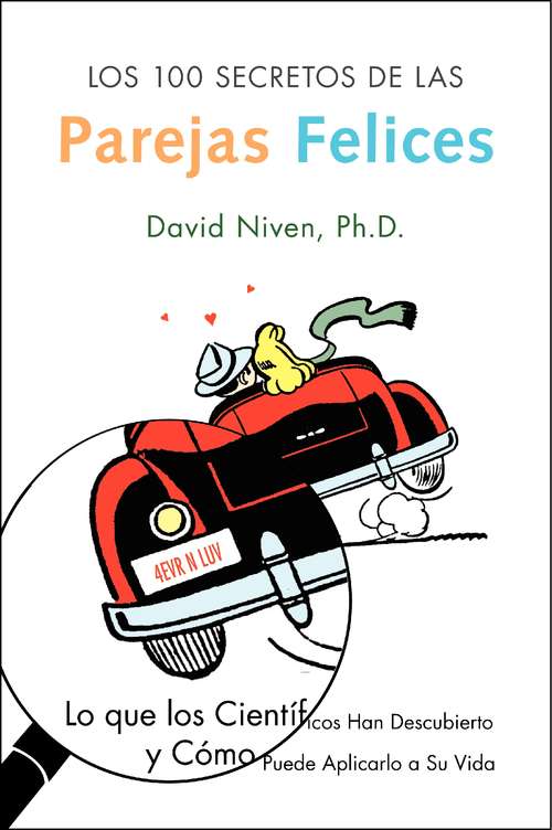 Book cover of 100 Secretos de las Parejas Felices, Los: Lo Que los Cientificos Han Descubierto y Como Puede Aplicarlo a Su Vida (100 Secretos Ser.)