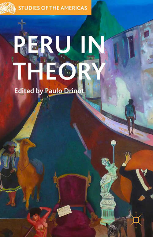 Book cover of Peru in Theory (2014) (Studies of the Americas)