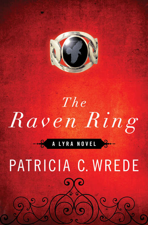 The Raven Ring: A Lyra Novel (The Lyra Novels #5)