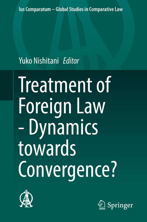 Book cover of Treatment of Foreign Law - Dynamics towards Convergence?