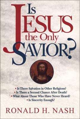 Book cover of Is Jesus The Only Savior?