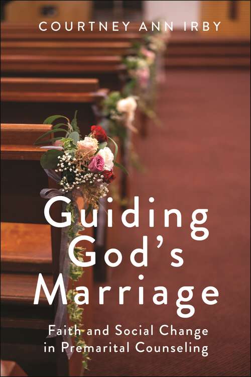 Book cover of Guiding God's Marriage: Faith and Social Change in Premarital Counseling