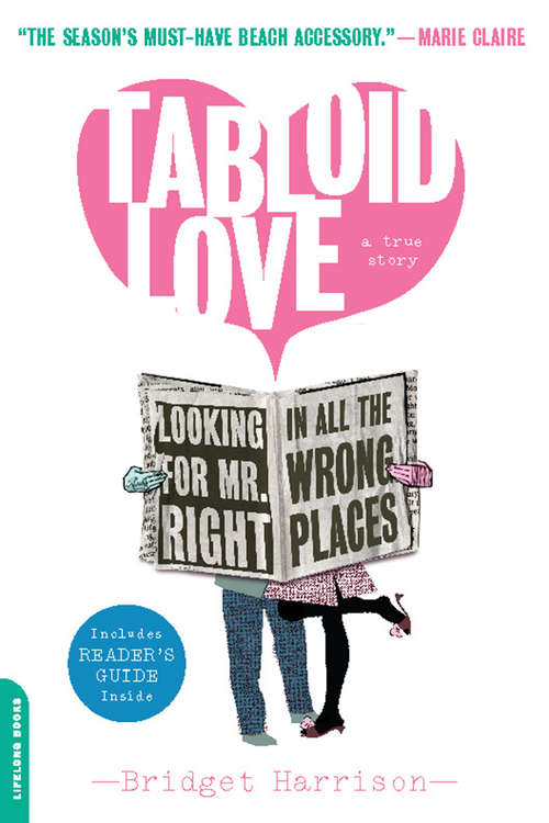Book cover of Tabloid Love: Looking for Mr. Right in All the Wrong Places