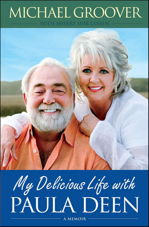 Book cover of My Delicious Life with Paula Deen: A Memoir