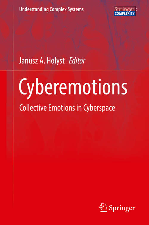 Book cover of Cyberemotions: Collective Emotions in Cyberspace (Understanding Complex Systems)