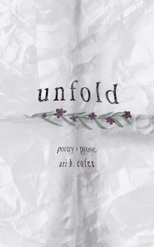 Book cover of Unfold: Poetry + Prose