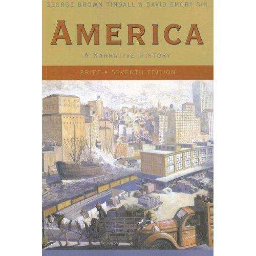 America: A Narrative History (Brief Seventh Edition)