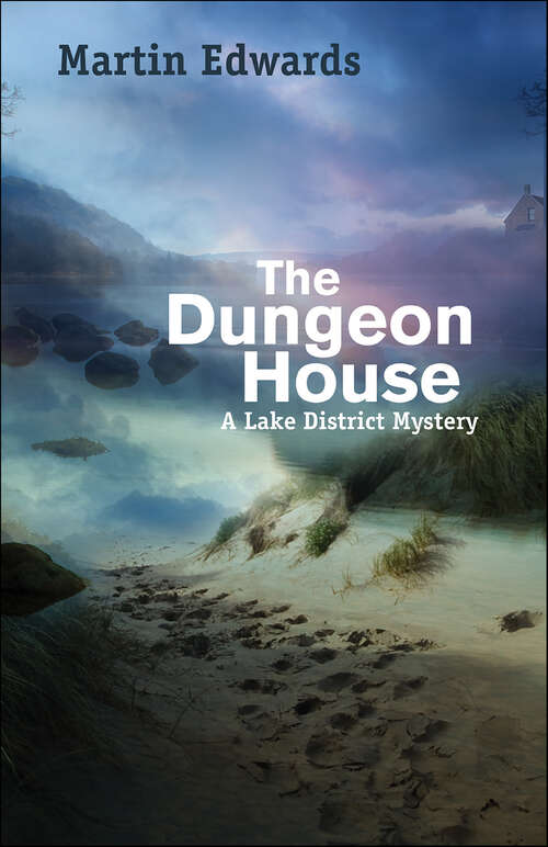 Book cover of The Dungeon House: A Lake District Mystery (Lake District Mysteries #7)