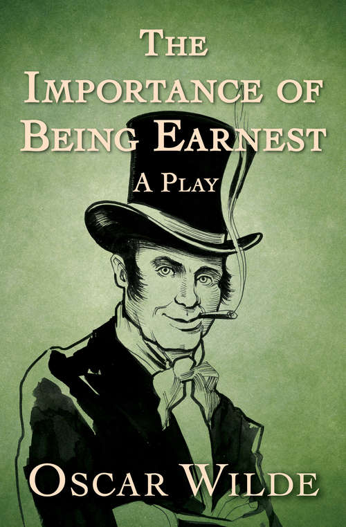 Book cover of The Importance of Being Earnest: A Play