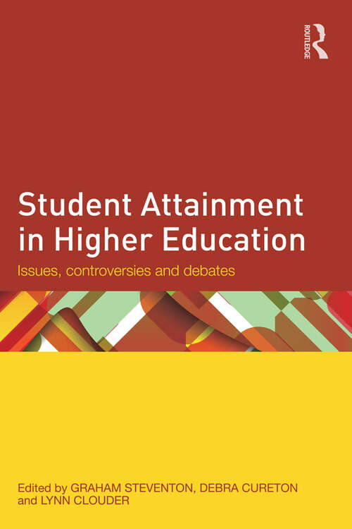 Book cover of Student Attainment in Higher Education: Issues, controversies and debates