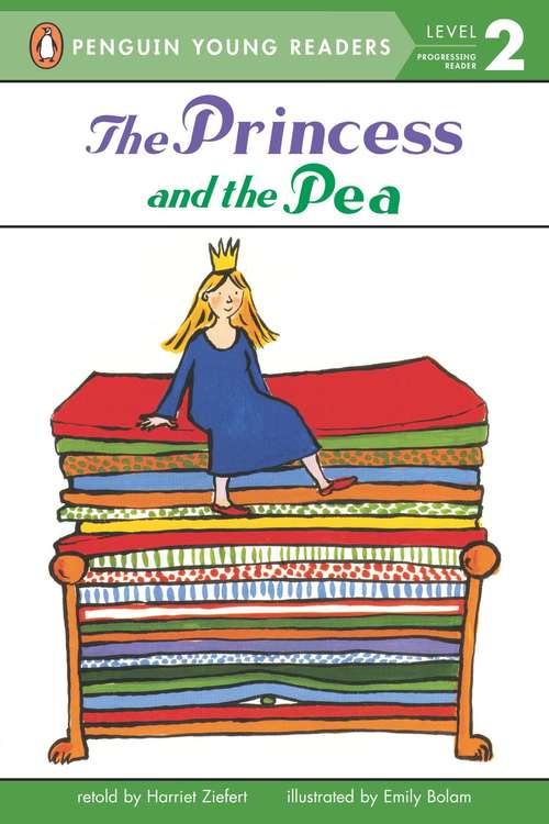 The Princess and the Pea: A Puffin Easy-to-Read Classic (Penguin Young Readers, Level 2 #Level 2)