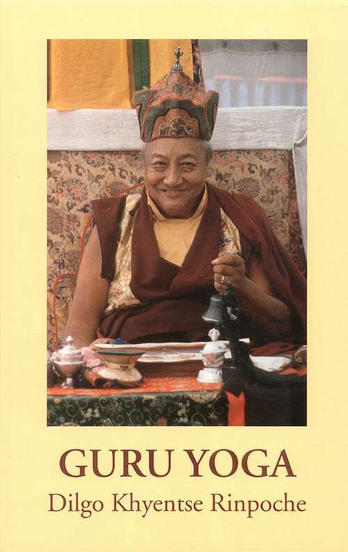 Book cover of Guru Yoga: According to the Preliminary Practice of Longchen Nyingtik