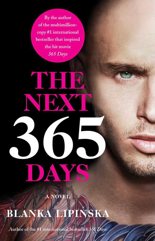 Book cover of The Next 365 Days: A Novel (365 Days Bestselling Series #3)