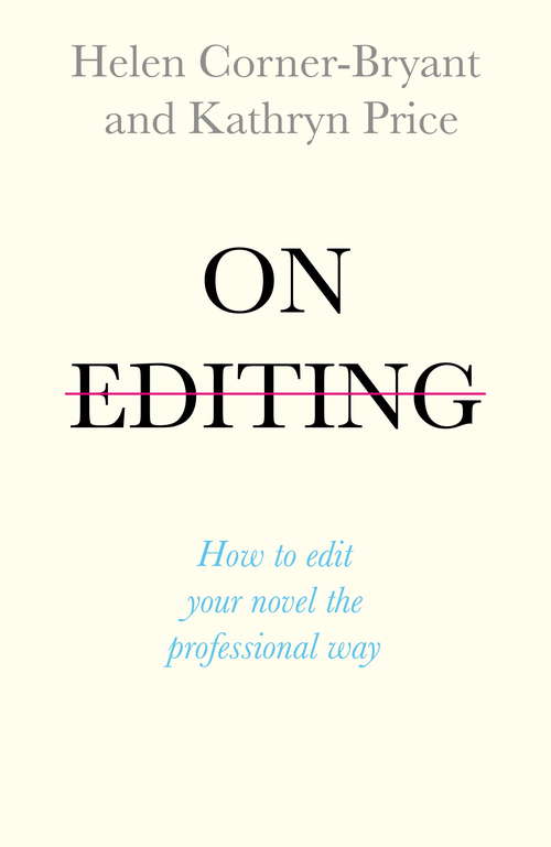 On Editing: How to edit your novel the professional way