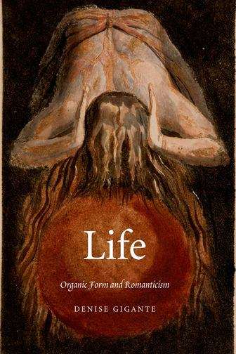 Book cover of Life Organic Form And Romanticism