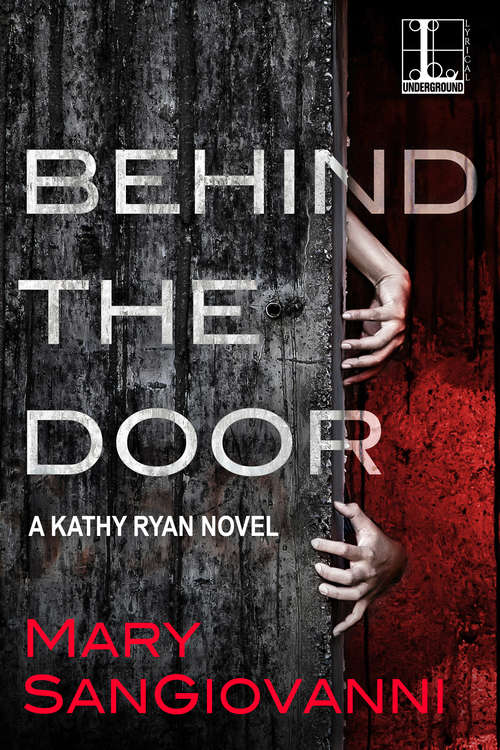 Book cover of Behind the Door (A Kathy Ryan Novel #1)