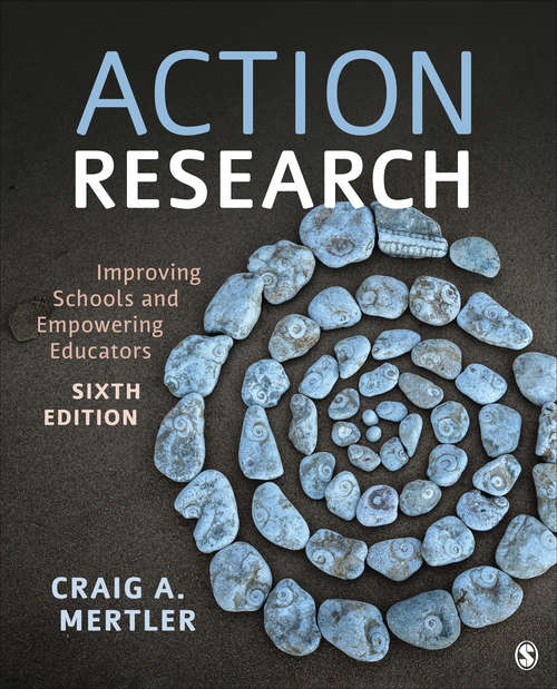 Book cover of Action Research: Improving Schools and Empowering Educators (Sixth Edition)