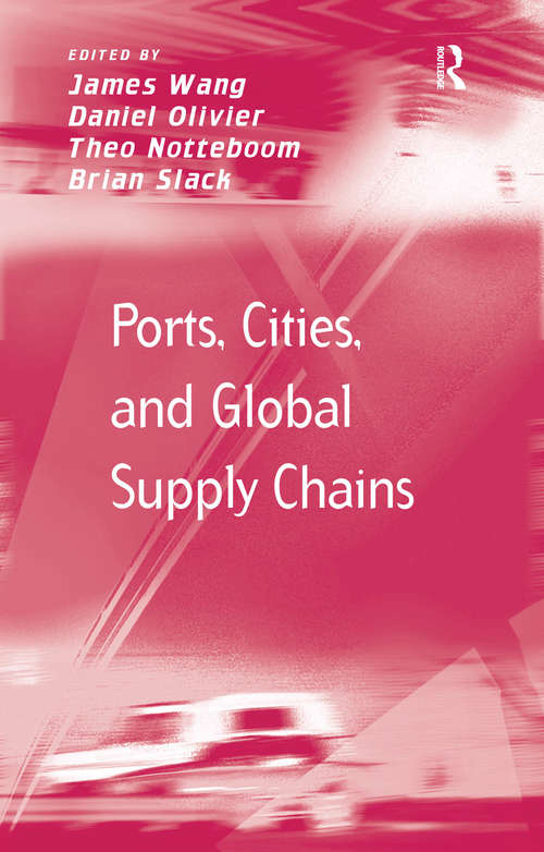 Book cover of Ports, Cities, and Global Supply Chains (Transport and Mobility)