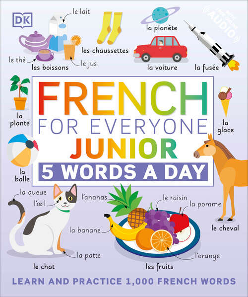 Book cover of French for Everyone Junior: 5 Words a Day (DK 5-Words a Day)