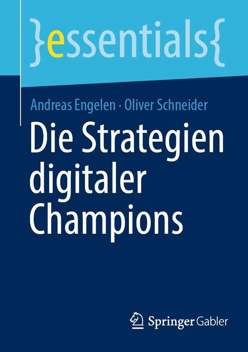 Die Strategien digitaler Champions (essentials)