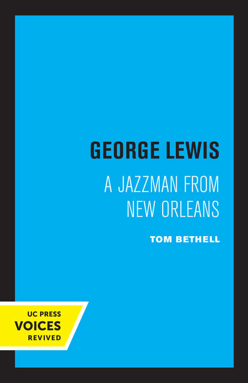 Book cover of George Lewis: A Jazzman from New Orleans